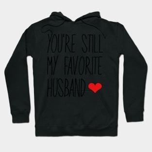 You're My Favorite Husband Hoodie